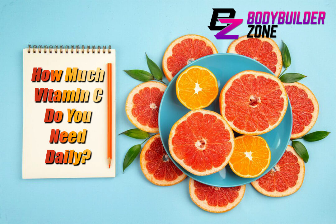 How Much Vitamin C Do You Need Daily