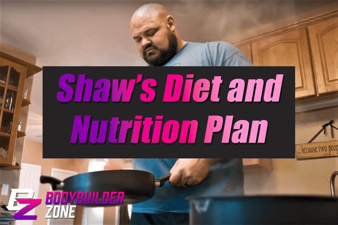 Shaw’s Diet and Nutrition Plan